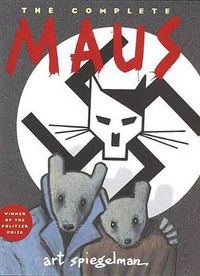 Cover image for The Complete Maus: A Survivor's Tale