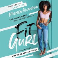 Cover image for Fit Gurl: The Total-Body Turnaround Program