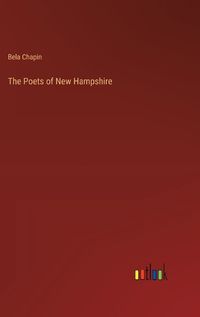 Cover image for The Poets of New Hampshire