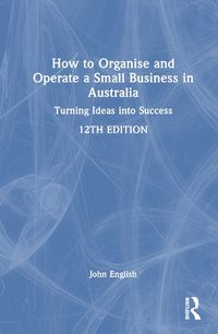 Cover image for How to Organise and Operate a Small Business in Australia