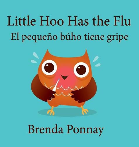 Cover image for Little Hoo has the Flu / El pequeno buho tiene gripe