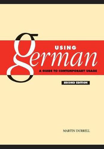 Using German: A Guide to Contemporary Usage