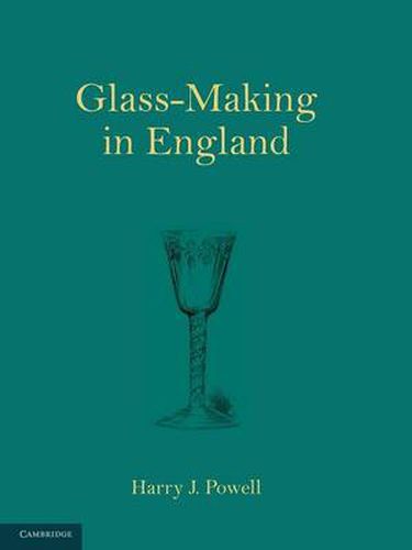 Cover image for Glass-Making in England