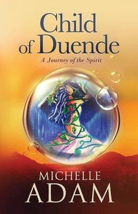 Cover image for Child of Duende: A Journey of the Spirit