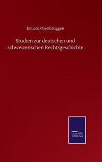 Cover image for Studien zur deutschen und schweizerischen Rechtsgeschichte