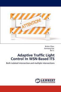 Cover image for Adaptive Traffic Light Control In WSN-Based ITS