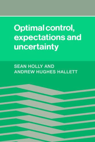 Cover image for Optimal Control, Expectations and Uncertainty