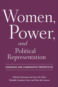 Cover image for Women, Power, and Political Representation: Canadian and Comparative Perspectives