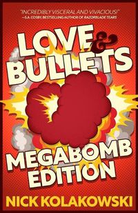 Cover image for Love & Bullets: Megabomb Edition