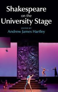 Cover image for Shakespeare on the University Stage