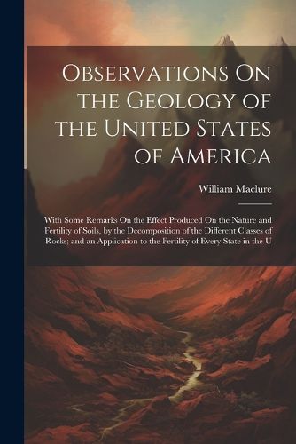 Cover image for Observations On the Geology of the United States of America