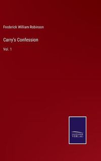 Cover image for Carry's Confession: Vol. 1