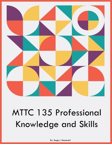 Cover image for MTTC 135 Professional Knowledge and Skills