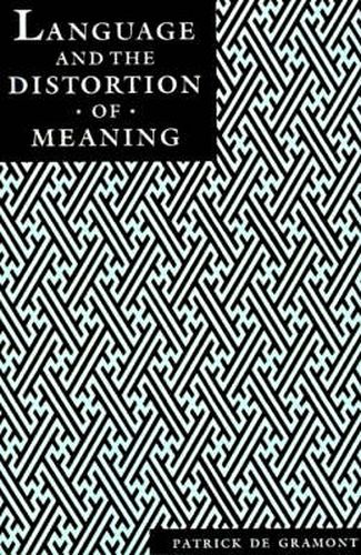 Cover image for Language and the Distortion of Meaning