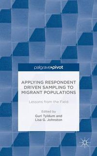 Cover image for Applying Respondent Driven Sampling to Migrant Populations: Lessons from the Field