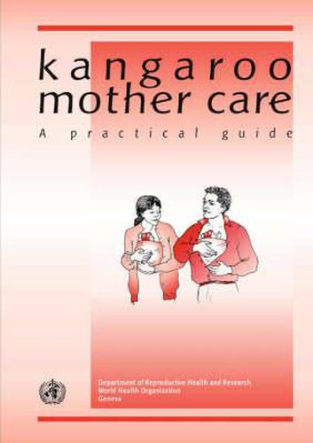 Cover image for Kangaroo Mother Care: A Practical Guide