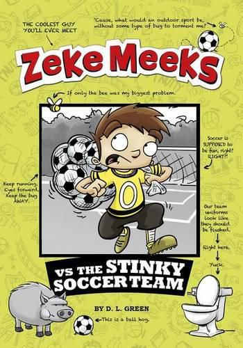 Cover image for Zeke Meeks vs the Stinky Soccer Team