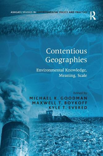 Cover image for Contentious Geographies: Environmental Knowledge, Meaning, Scale
