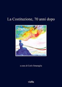 Cover image for La Costituzione, 70 Anni Dopo