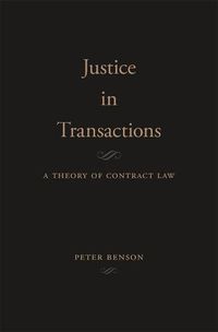 Cover image for Justice in Transactions: A Theory of Contract Law