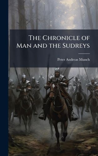 Cover image for The Chronicle of Man and the Sudreys