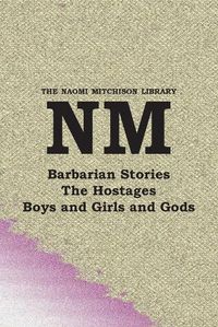 Cover image for Barbarian Stories, with The Hostages, and Boys and Girls and Gods