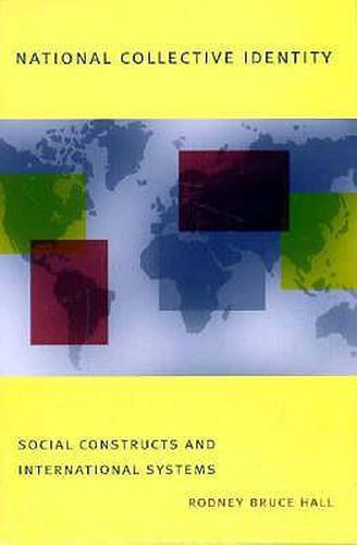 National Collective Identity: Social Constructs and International Systems