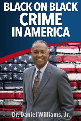 Cover image for Black-On-Black Crime in America