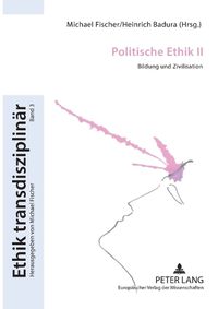 Cover image for Politische Ethik II; Bildung und Zivilisation