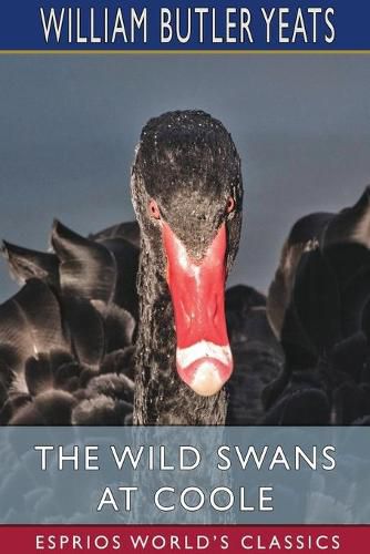 The Wild Swans At Coole (Esprios Classics), William Butler Yeats ...