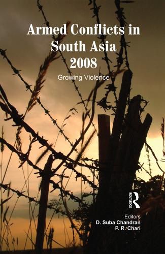 Cover image for Armed Conflicts in South Asia 2008: Growing Violence