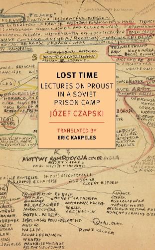 Lost Time: Lectures On Proust In A Soviet Prison Camp