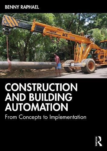 Cover image for Construction and Building Automation: From Concepts to Implementation