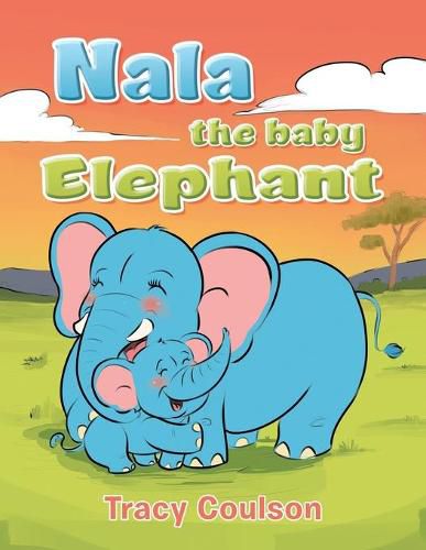 Cover image for Nala the Baby Elephant