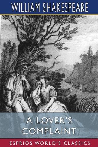 Cover image for A Lover's Complaint (Esprios Classics)