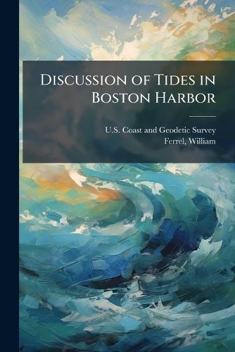 Cover image for Discussion of Tides in Boston Harbor