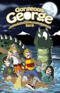 Cover image for Gorgeous George and the Unidentified Unsinkable Underpants Part 1