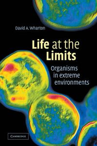 Cover image for Life at the Limits: Organisms in Extreme Environments