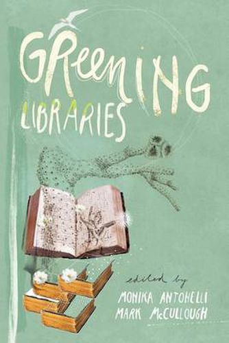 Cover image for Greening Libraries