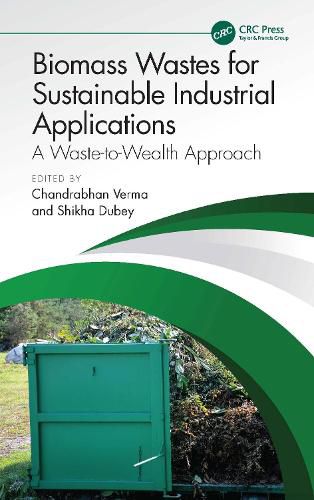 Cover image for Biomass Wastes for Sustainable Industrial Applications