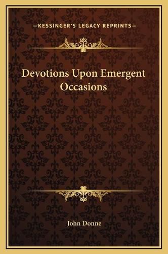 Cover image for Devotions Upon Emergent Occasions