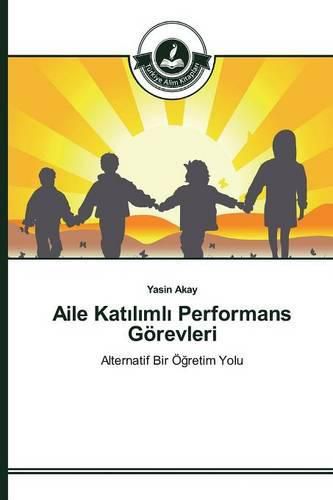 Aile Kat&#305;l&#305;ml&#305; Performans Goerevleri