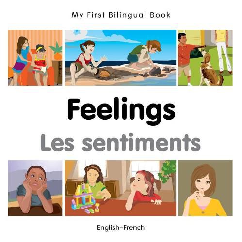 Cover image for My First Bilingual Book -  Feelings (English-French)