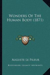 Cover image for Wonders of the Human Body (1871)