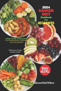 Cover image for CANCER DIET Cookbook For Beginners 2024