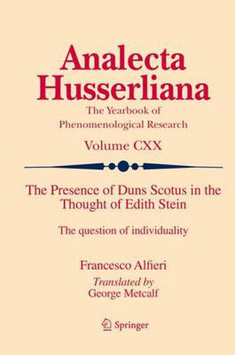 Cover image for The Presence of Duns Scotus in the Thought of Edith Stein: The question of individuality