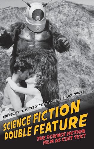 Cover image for Science Fiction Double Feature: The Science Fiction Film as Cult Text