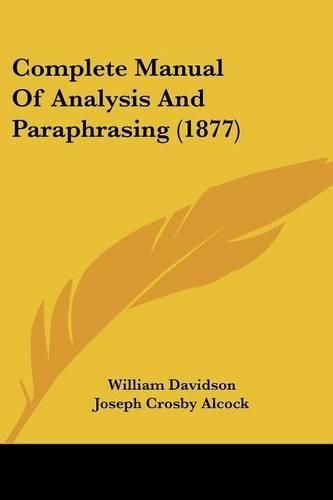 Cover image for Complete Manual of Analysis and Paraphrasing (1877)