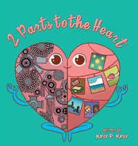 Cover image for 2 Parts to the Heart