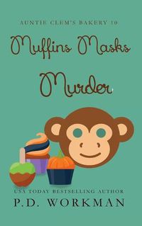 Cover image for Muffins Masks Murder